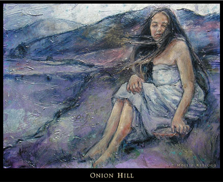 Onion Hill by Mollie Kellogg
