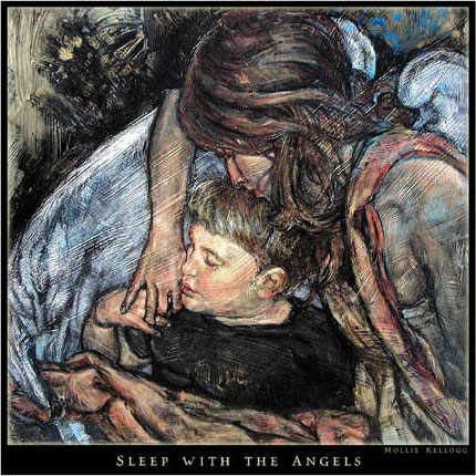 Sleep with the Angels by Mollie Kellogg