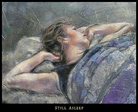 Still Asleep by Mollie Kellogg